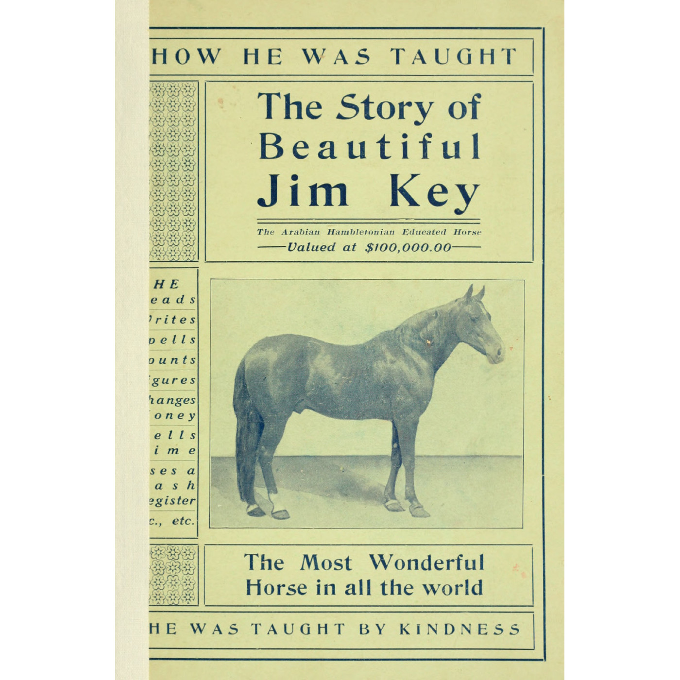 The story of Beautiful Jim Key : the most wonderful horse in all the world
